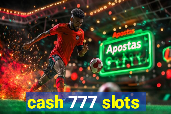 cash 777 slots