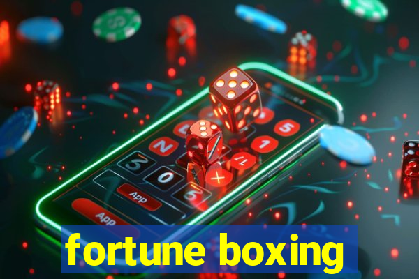 fortune boxing