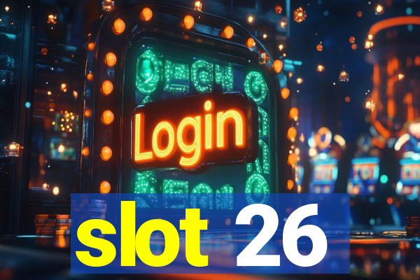 slot 26