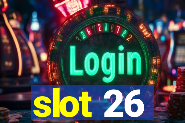 slot 26