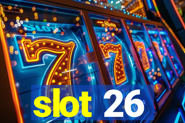 slot 26