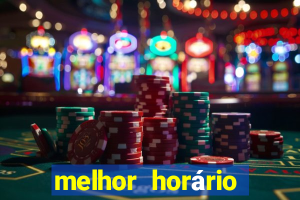 melhor horário para jogar slots