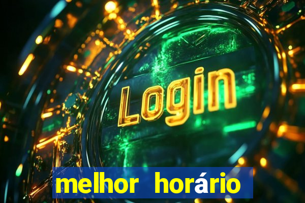 melhor horário para jogar slots