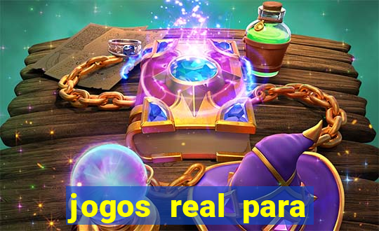 jogos real para ganhar dinheiro