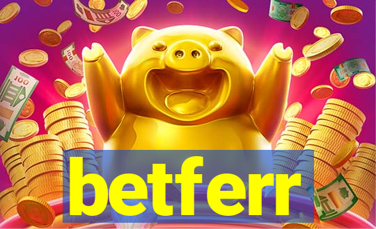 betferr