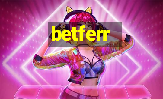 betferr