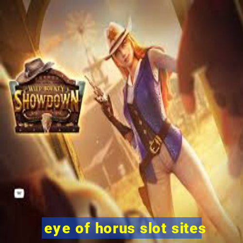 eye of horus slot sites