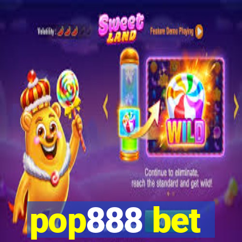 pop888 bet