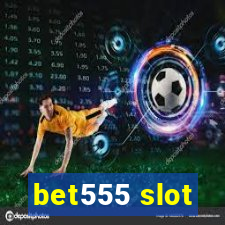 bet555 slot