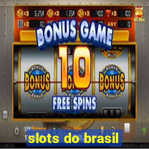 slots do brasil