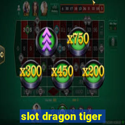 slot dragon tiger