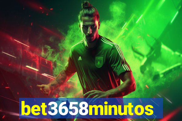 bet3658minutos