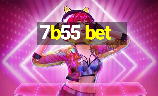 7b55 bet