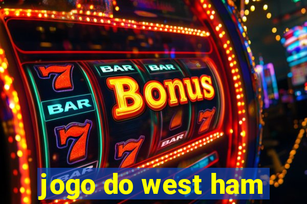 jogo do west ham