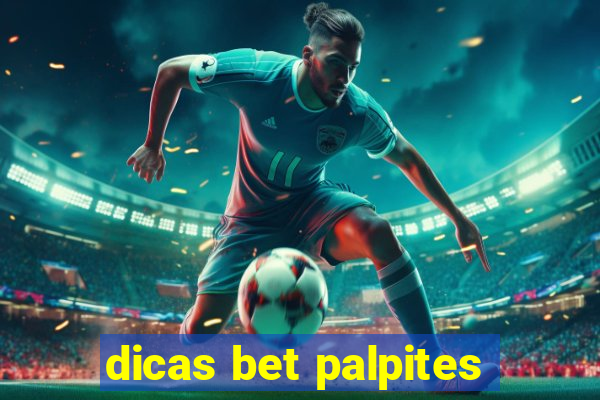 dicas bet palpites