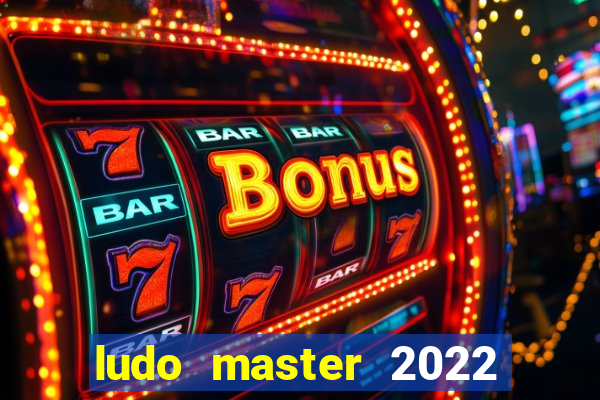 ludo master 2022 club king