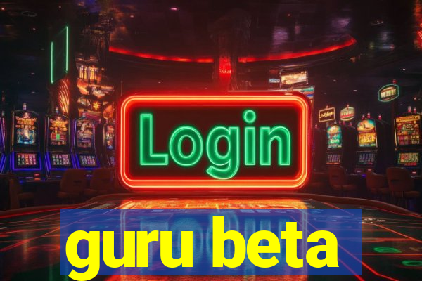 guru beta