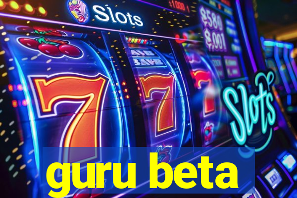 guru beta