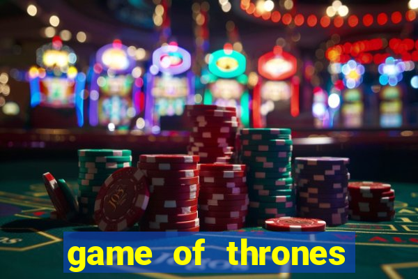 game of thrones slot machine aristocrat