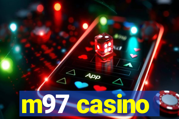 m97 casino