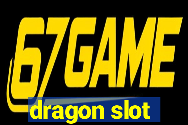 dragon slot