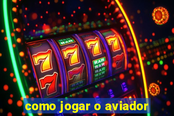 como jogar o aviador