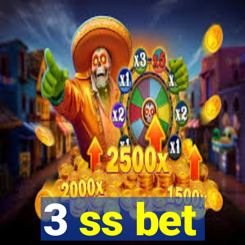 3 ss bet