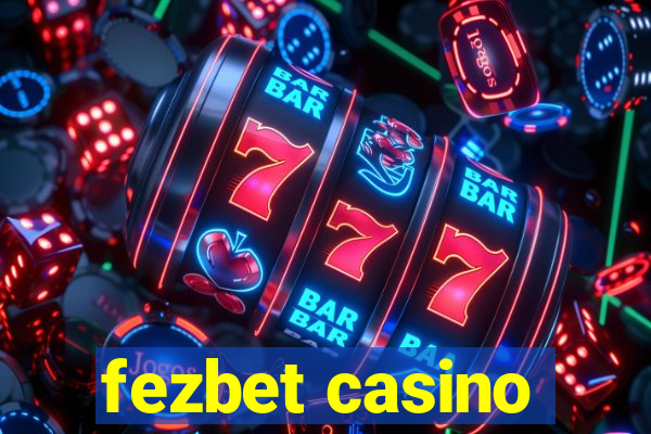 fezbet casino