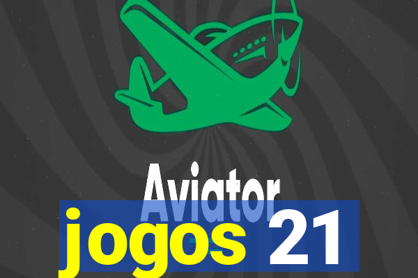 jogos 21