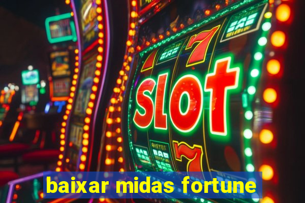 baixar midas fortune