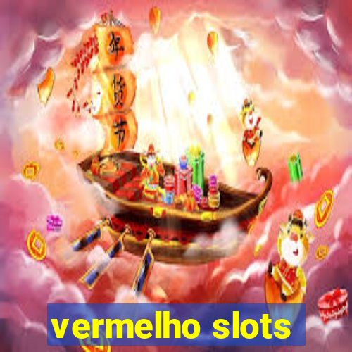 vermelho slots