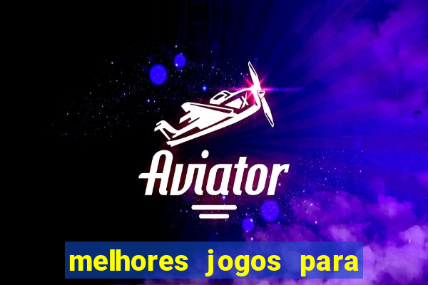 melhores jogos para se apostar hoje