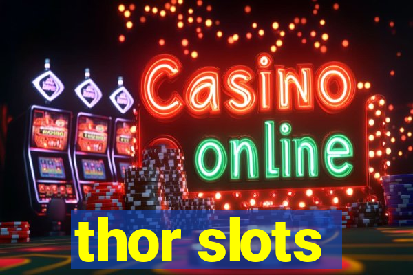 thor slots