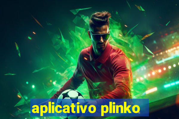 aplicativo plinko