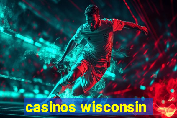 casinos wisconsin