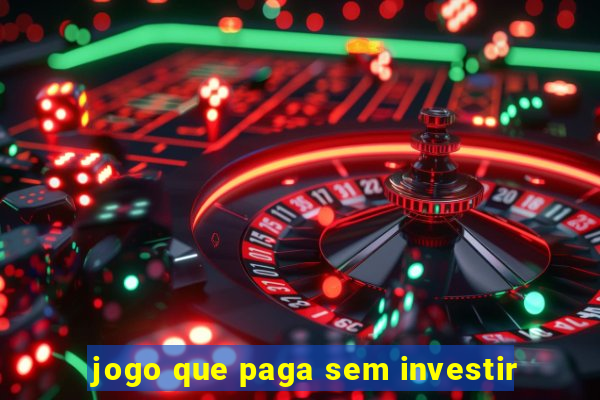 jogo que paga sem investir