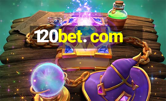 120bet. com