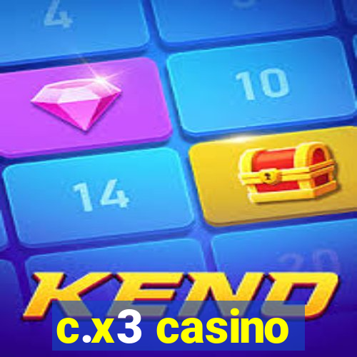 c.x3 casino