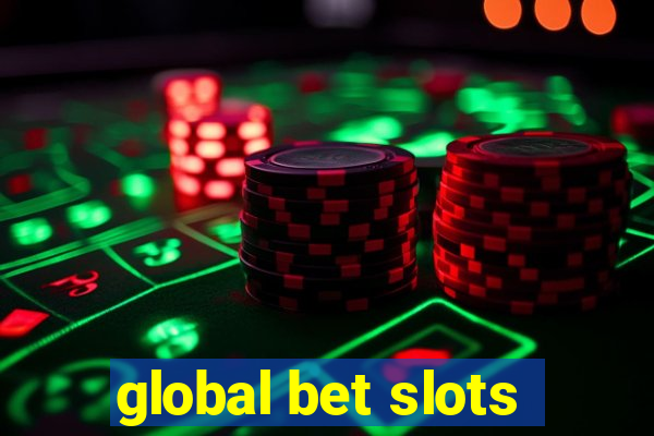 global bet slots