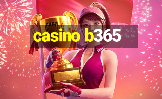 casino b365