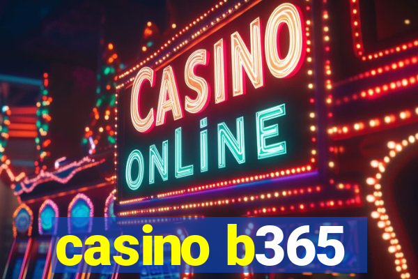 casino b365