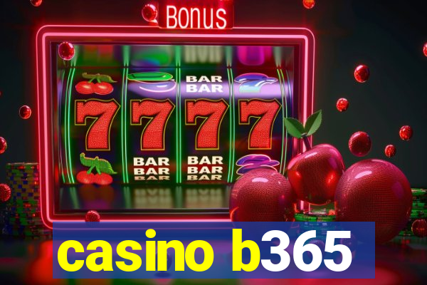 casino b365