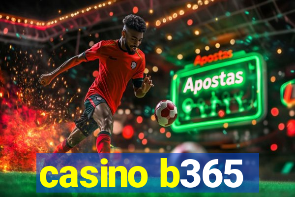 casino b365