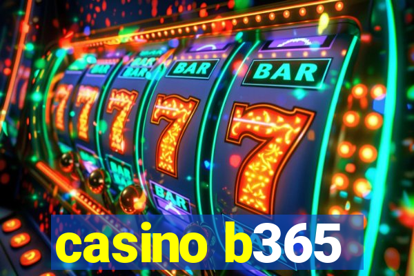 casino b365