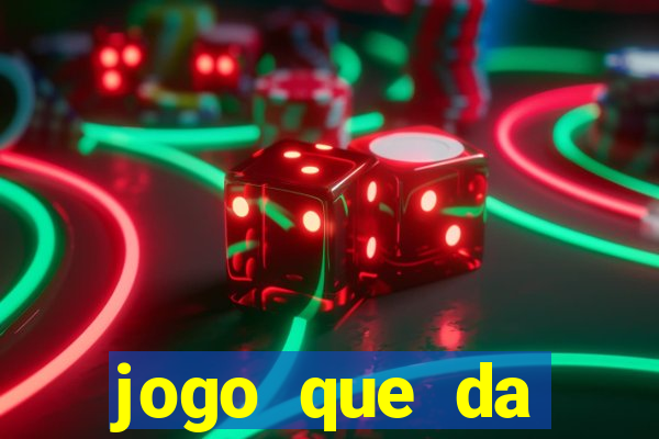 jogo que da dinheiro sem precisar depositar