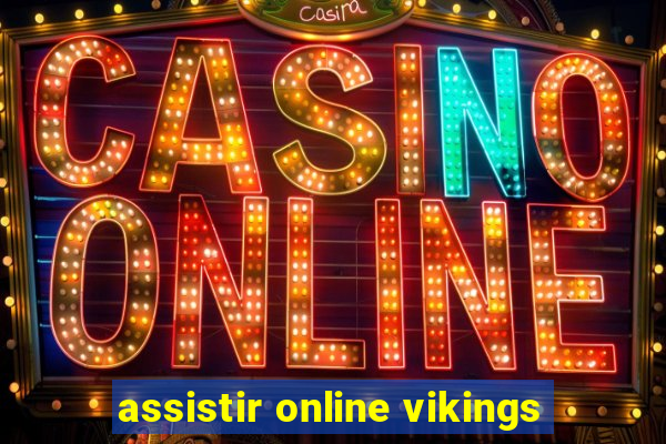 assistir online vikings