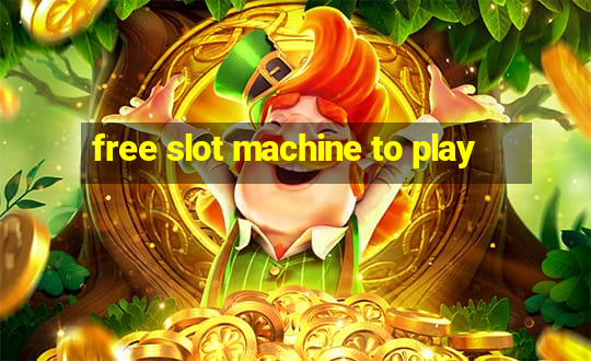 free slot machine to play