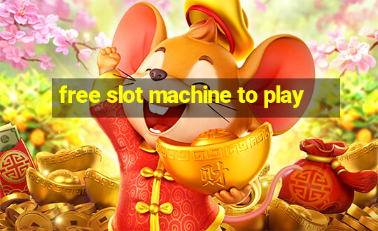 free slot machine to play