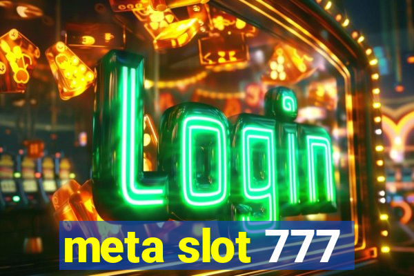 meta slot 777