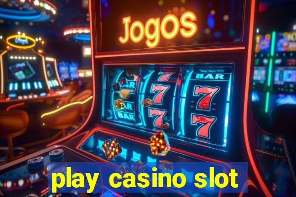 play casino slot